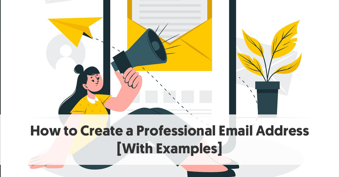 How to Create a Professional Email Address [With Examples] 